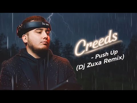 Creeds - Push Up (Dj Zuxa Armenian Style Remix)