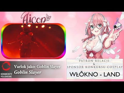 [Aicon 2019] Konkurs Cosplay - Goblin Slayer z GOBLIN SLAYER