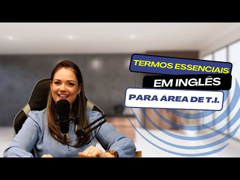 Inglês para TI (Tecnologia da Informação)
