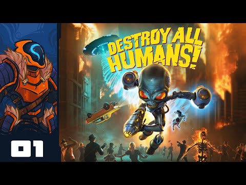 I Do Not Come In Peace! - Let's Play Destroy All Humans! Remaster - PC Gameplay Part 1