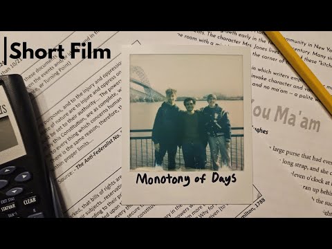 Monotony of Days | Short Film