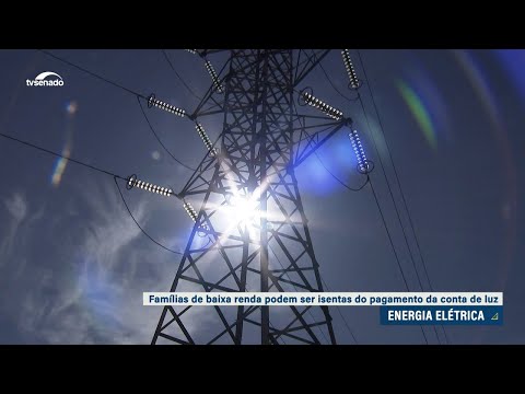 Comissão aprova medida provisória sobre isenção de conta de luz