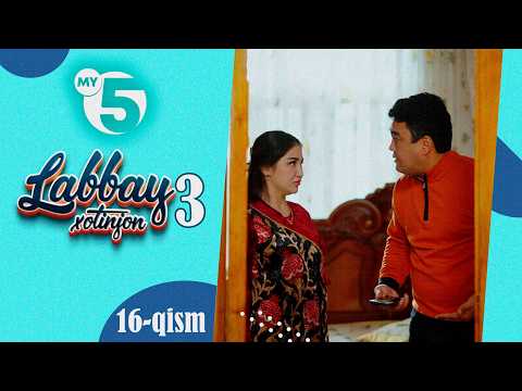 "Labbay, xotinjon 3" sitkom | 16-qism
