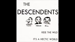 The Descendents - Ride the Wild/It's a Hectic World (FULL EP) 1080P