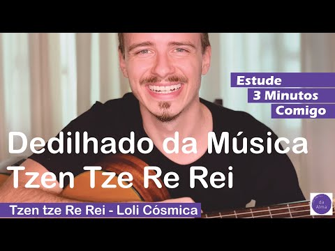 Exercício Dedilhado da música Tzen Tze Re Rei de Loli Cósmica