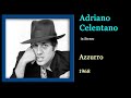 Adriano Celentano - Azzurro (DEStereo)