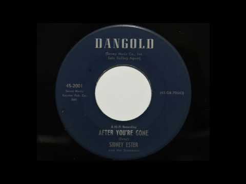 Sidney Ester and the Dreamers - After You're Gone (Dangold 2001)