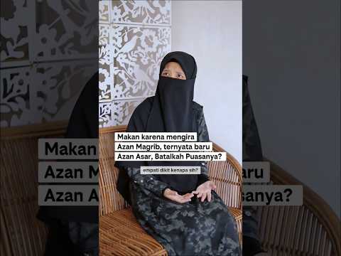 Makan karena Mengira Sudah Waktu Berbuka, Batal Nggak Puasanya?