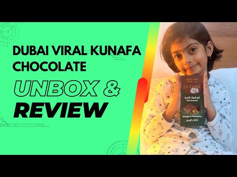 Unboxing viral Dubai Kunafa Chocolate with Dharini 