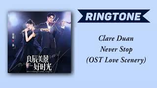 Download lagu [RINGTONE] CLARE DUAN - NEVER STOP (OST LOVE SCENARY) mp3