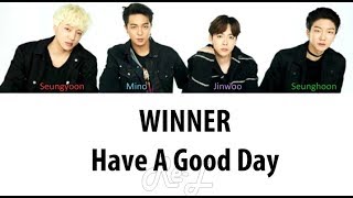 WINNER - Have A Good Day (Japanese Ver.) (Color Coded Lyrics ENGLISH/ROM/KAN)