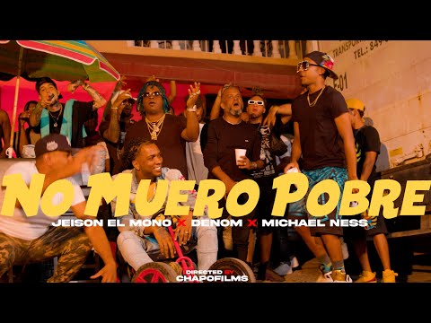 No Muero Pobre - Jeison El Mono - Michael Ness x Denom (Video Oficial)