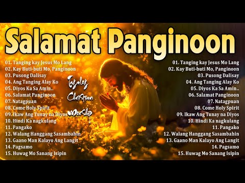 Salamat Panginoon Best Tagalog Christian Songs 2024 🙏 Worship Songs Collection Non-Stop