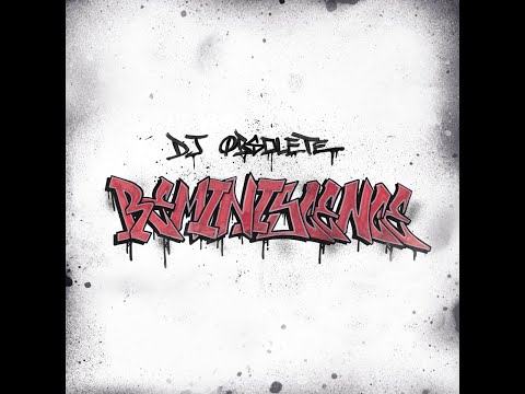 DJ Obsolete - Reminiscence (Full Album) 2017