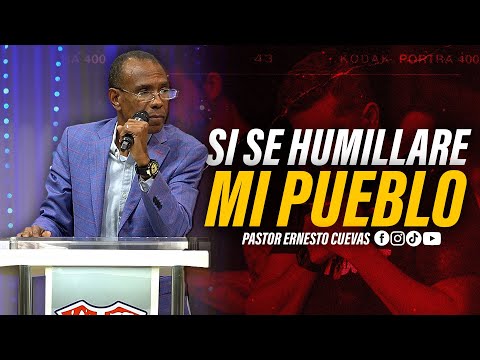 SI SE HUMILLARE MI PUEBLO | PASTOR ERNESTO CUEVAS | @buenasnuevast.v