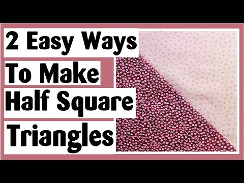 2 Easy Ways to Make Basic Half Square Triangles | Easy Quilt Block Tutorial