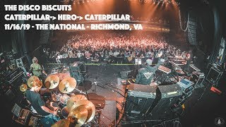 Caterpillar → Hero → Caterpillar - 11/16/19 • The National • Richmond, VA
