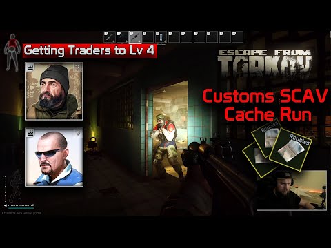 Escape From Tarkov | Scav Money Run | Customs - Buried Caches | Lv 4 Traders Complete | Casual Play