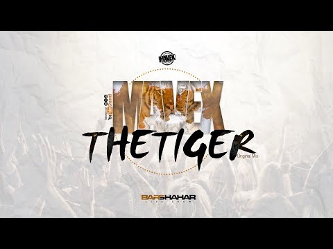 MAVEX - The Tiger - (Original Mix)  ✔