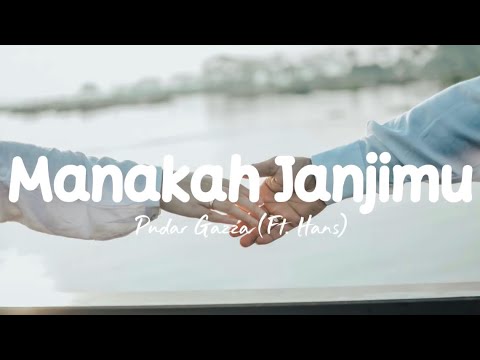 WHERE IS YOUR PROMISE - PADAR GAZZA (FT. HANS) LYRICS