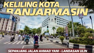 Download lagu Keliling Kota Banjarmasin, Kondisi Terkini Jalan Ahmad Yani Sampai Landasan Ulin Banjarbaru mp3 Download lagu Keliling Kota Banjarmasin, Kondisi Terkini Jalan Ahmad Yani Sampai Landasan Ulin Banjarbaru mp3