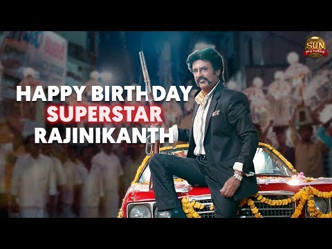 Happy Birthday Superstar Rajinikanth | Sun Pictures