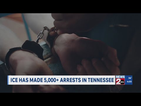 ICE has made 5,000+ arrests in TN