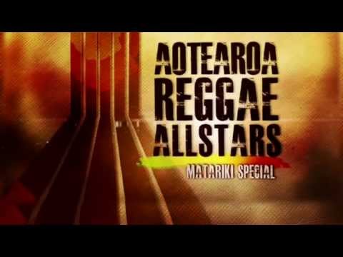 Aotearoa Reggae Allstars: Matariki 2013 promo