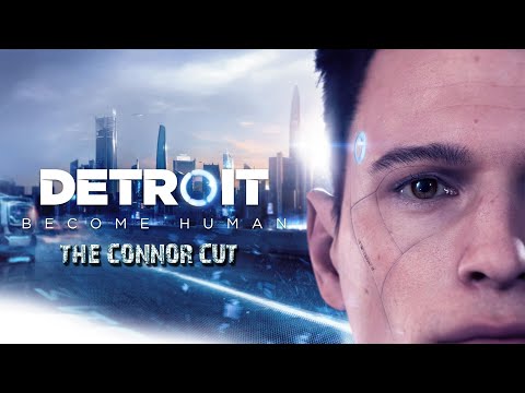 Detroit: Become Human | The Connor Cut [GOOD ENDING]