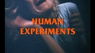 HUMAN EXPERIMENTS - (1979) Trailer