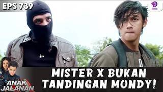 Download lagu JAGO BANGET! MISTER X BUKAN TANDINGAN MONDY | ANAK JALANAN | EPS 739 mp3