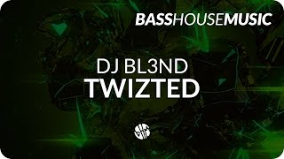 DJ Bl3nd - Twizted