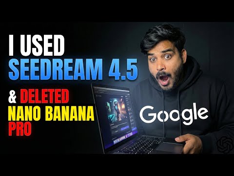 Seedream 4.5 (FREE) : I Deleted Nano Banana Pro After Comparing With Seedream 4.5  🤯
