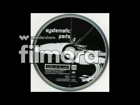 Systematic Parts - Les violons de la nuit