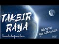 Takbir Raya Best Dan Merdu Terjemahan