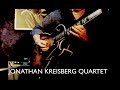 JONATHAN KREISBERG QUARTET Performs "PINOCCHIO" at JIMMY GLASS