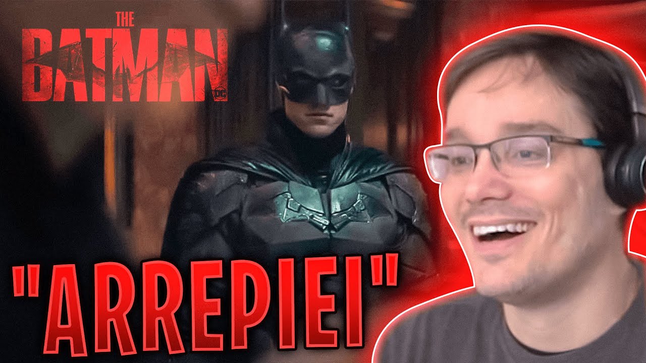 YOUTUBERS REAGINDO AO NOVO THE BATMAN