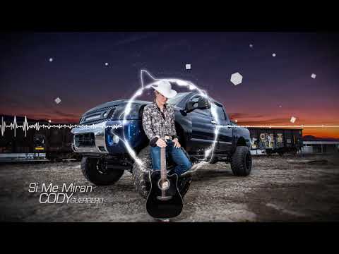 Cody Guerrero - Si Me Miran (Lyric Video)
