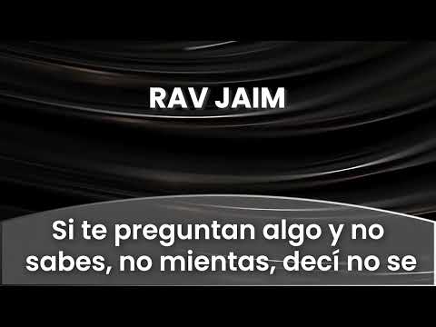 9 - Si te preguntan algo y no sabes, no mientas, decí no se