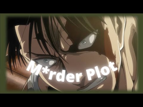 Livaï Ackerman - ⌞Edit⌝ - M*rder Plot 🎶
