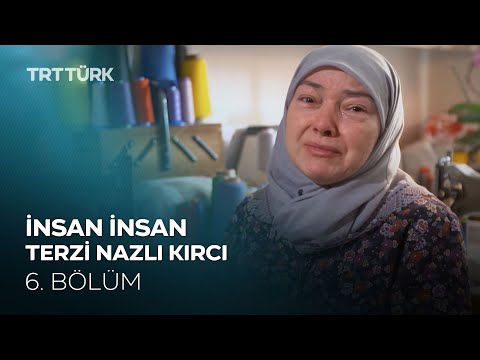 İnsan İnsan | Nazlı Kırcı | 6. Bölüm