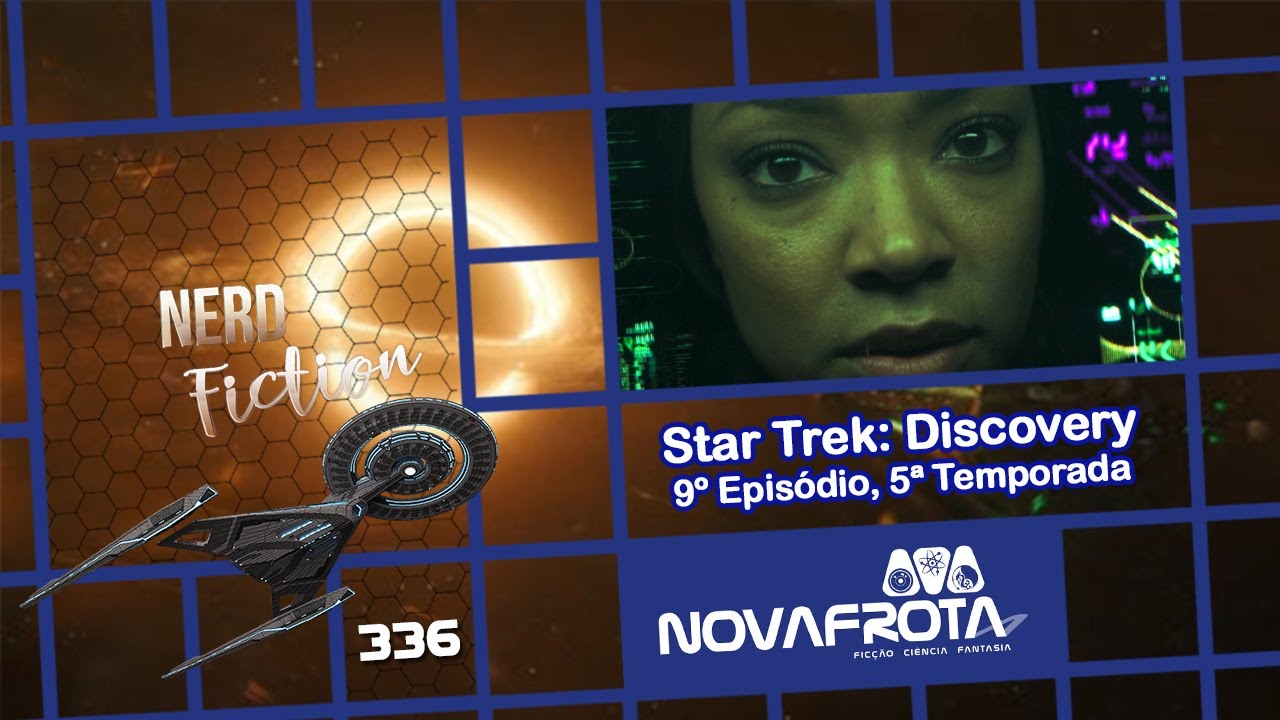 Star Trek Discovery: Penúltimo Episódio - Nerd Fiction