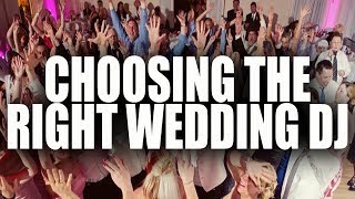 Choosing The Right Wedding DJ | Why The Right Entertainment Is So Important