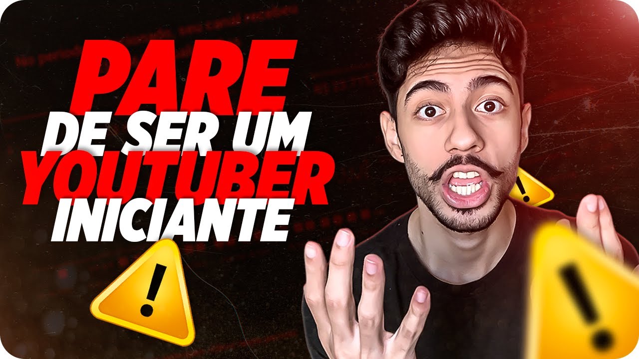 🚨 8 PIORES ERROS QUE TODO YOUTUBER INICIANTE COMETE