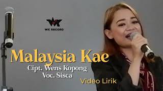 Download lagu MALAYSIA KAE - Sisca | Cipt. Wens Kopong mp3 Download lagu MALAYSIA KAE - Sisca | Cipt. Wens Kopong mp3