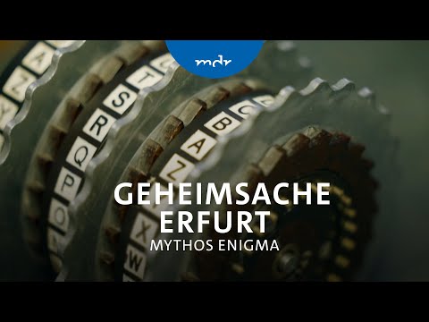 Geheimsache Erfurt – Mythos Enigma | MDR