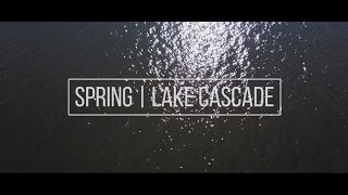 MTN VIBES | Spring on Lake Cascade