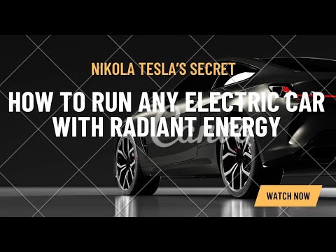 How to run any electric car with radiant energy