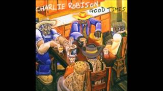 Good Times - Charlie Robison