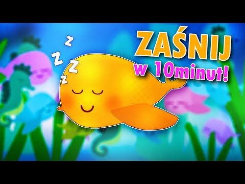 🌙 ZAŚNIJ w 10min! - Śpiąca Rybka i inne kołysanki dla dzieci | MIX NA DOBRANOC | Dziecięce Przeboje😴